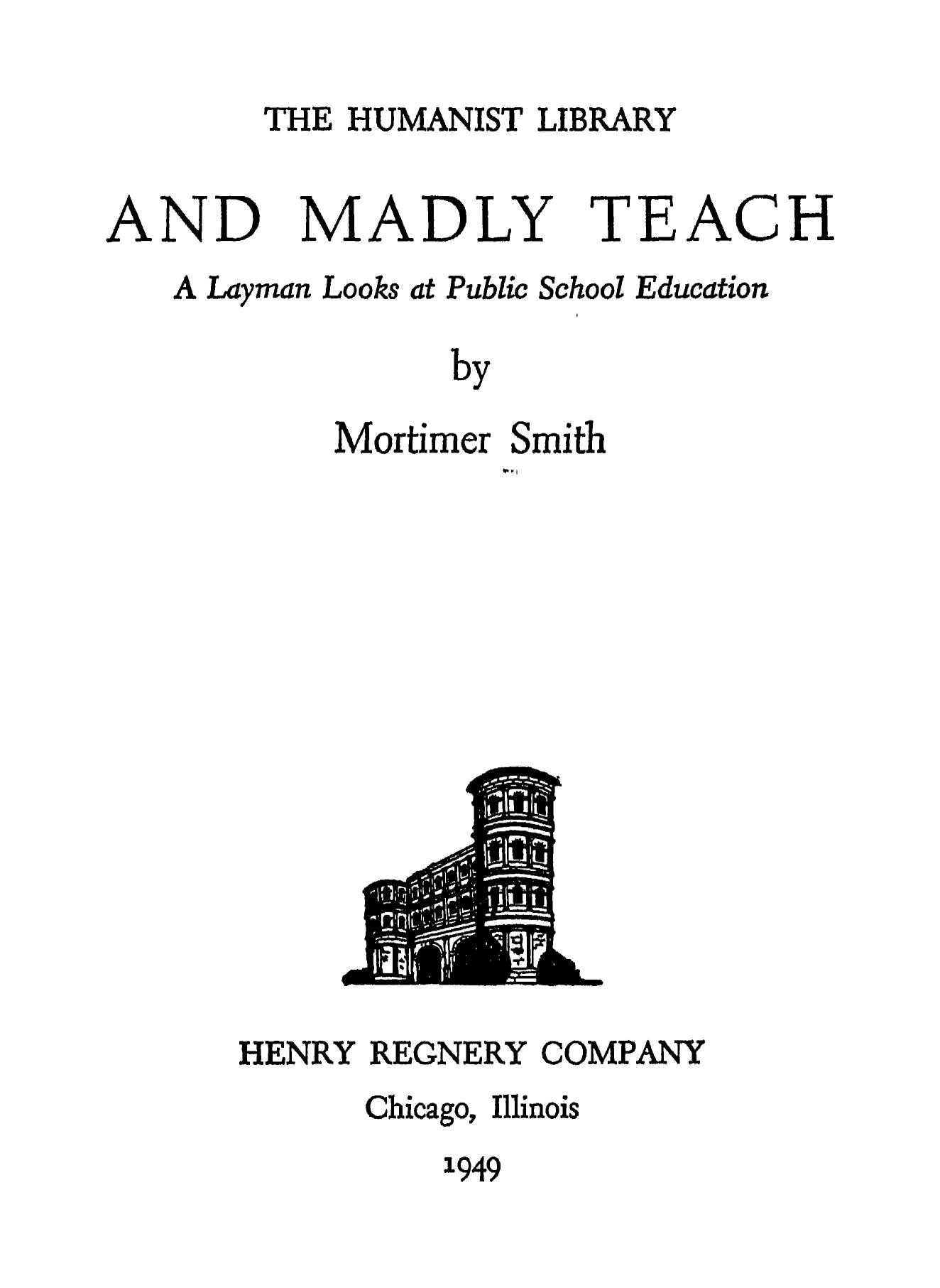 And Madly Teach