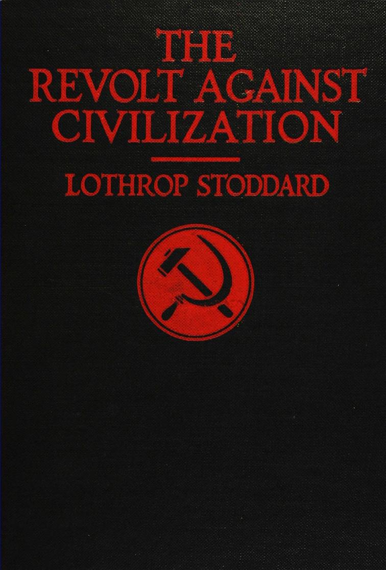 The Revolt Against Civilization