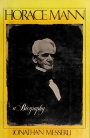 Horace Mann: A Biography