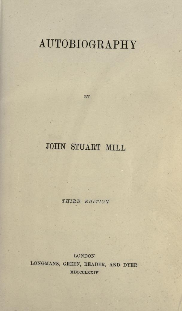 Autobiography by John Stuart Mill