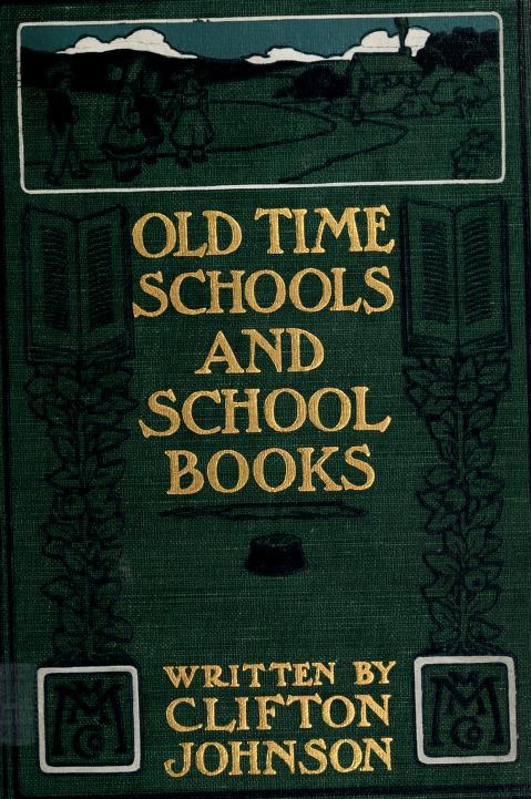 Old Time Schools and School Books